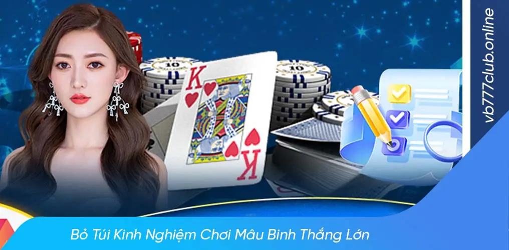 Luật chơi mậu binh đơn giản, dễ dàng