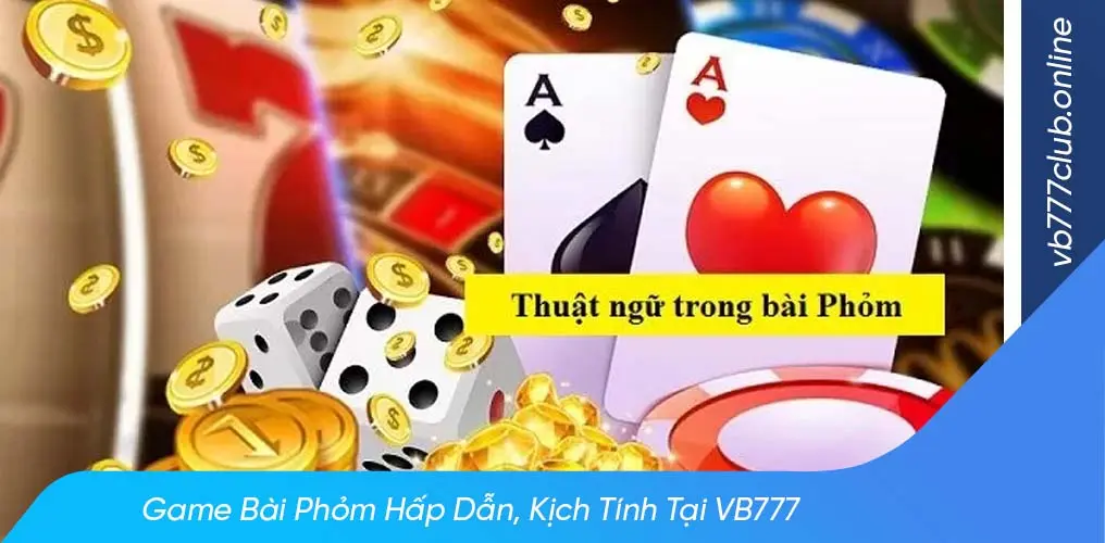 4 phương pháp chơi bài phỏm hiệu quả cho game thủ