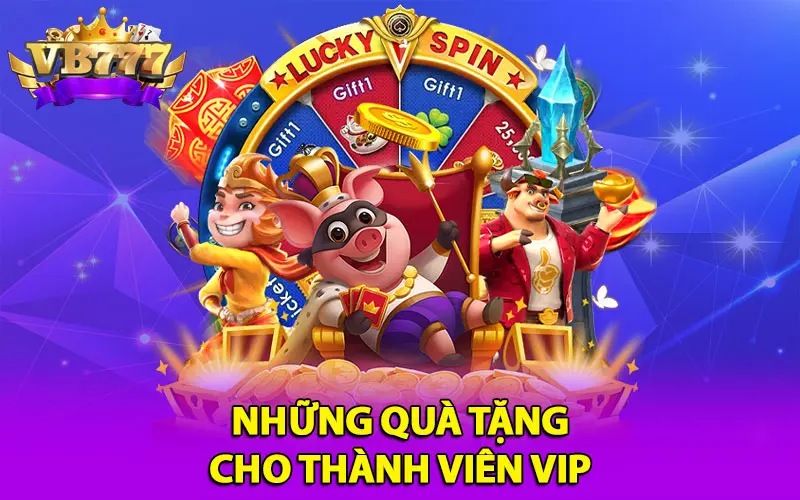 Những quà tặng cho thành viên VIP