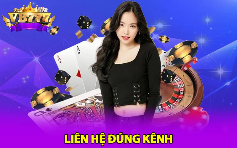 Liên hệ đúng kênh